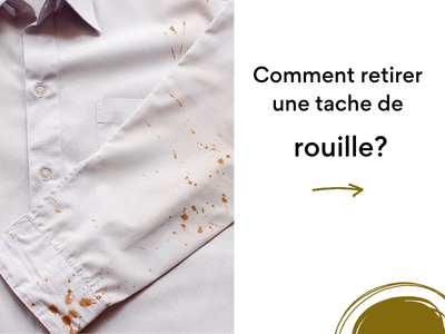 Comment enlever une tache de rouille sur un vêtement ?
